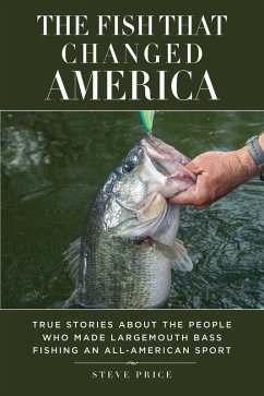 The Fish That Changed America (eBook, ePUB) - Price, Steve
