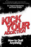 Kick Your Addiction (eBook, ePUB)