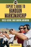 The Expert's Guide to Handgun Marksmanship (eBook, ePUB)