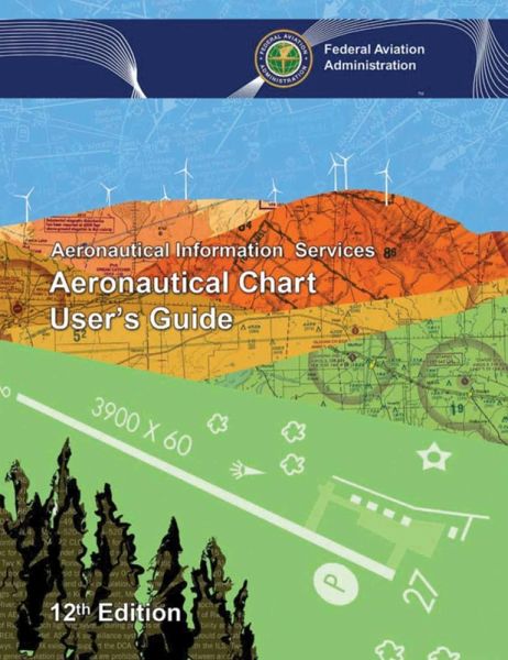 Aeronautical Chart User's Guide (eBook, ePUB) Aeronautical Chart User's Guide (eBook, ePUB)