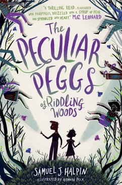 The Peculiar Peggs of Riddling Woods (eBook, ePUB) - Halpin, Samuel J.