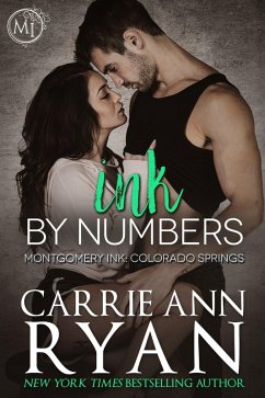 Ink by Numbers (Montgomery Ink: Colorado Springs, #3.5) (eBook, ePUB) - Ryan, Carrie Ann