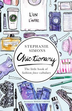 Chic-tionary (eBook, ePUB) - Simons, Stephanie