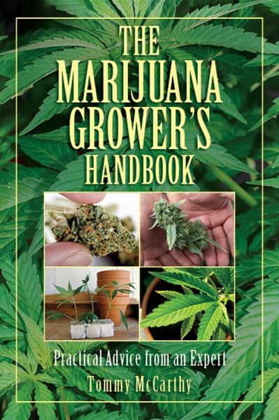 The Marijuana Grower's Handbook (eBook, ePUB) The Marijuana Grower's Handbook (eBook, ePUB)