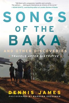 Songs of the Baka and Other Discoveries (eBook, ePUB) - James, Dennis