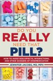 Do You Really Need That Pill? (eBook, ePUB)