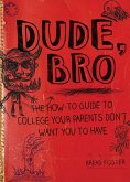 Dude, Bro (eBook, ePUB)