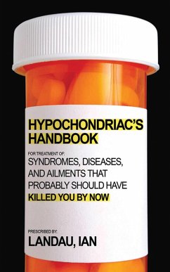 The Hypochondriac's Handbook (eBook, ePUB) - Landau, Ian
