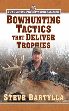 Cover Bowhunting Tactics That Deliver Trophies (eBook, ePUB)