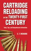 Cartridge Reloading in the Twenty-First Century (eBook, ePUB)