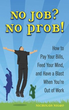 No Job? No Prob! (eBook, ePUB) - Nigro, Nicholas