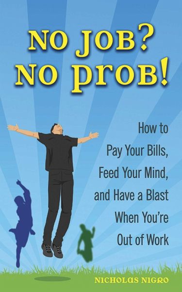 No Job? No Prob! (eBook, ePUB)
