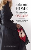 Take Me Home from the Oscars (eBook, ePUB)