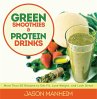 Green Smoothies and Protein Drinks... - Bild 1