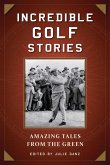 Incredible Golf Stories (eBook, ePUB)
