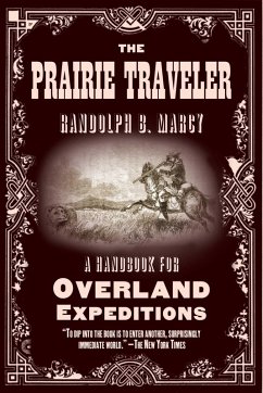 The Prairie Traveler (eBook, ePUB) - Marcy, Randolph B.