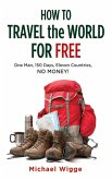 How to Travel the World for Free (eBook, ePUB)