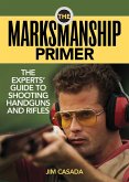 The Marksmanship Primer (eBook, ePUB) The Marksmanship Primer (eBook, ePUB)