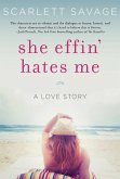 She Effin' Hates Me (eBook, ePUB)