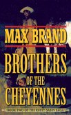 Brother of the Cheyennes (eBook, ePUB)
