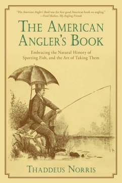 The American Angler's Book (eBook, ePUB) - Norris, Thaddeus
