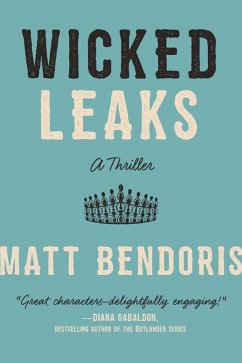 Wicked Leaks (eBook, ePUB) - Bendoris, Matt