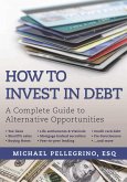 How To Invest in Debt (eBook, ePUB)