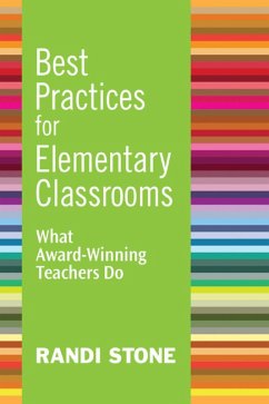 Best Practices for Elementary Classrooms (eBook, ePUB) - Stone, Randi