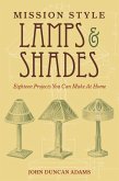 Mission Style Lamps and Shades (eBook, ePUB)