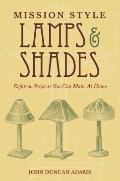 Mission Style Lamps and Shades (eBook, ePUB) - Adams, John Duncan