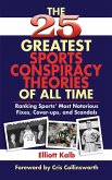The 25 Greatest Sports Conspiracy Theories of All Time (eBook, ePUB)