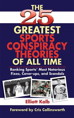 Cover The 25 Greatest Sports Conspiracy Theories of All Time (eBook, ePUB)