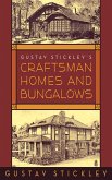 Gustav Stickley's Craftsman Homes and Bungalows (eBook, ePUB)