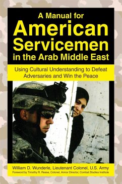 A Manual for American Servicemen in the Arab Middle East (eBook, ePUB) - Wunderle, William D.