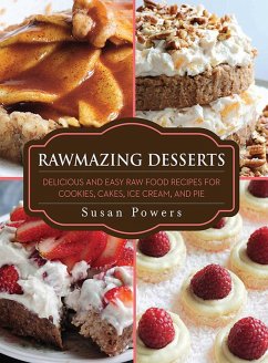 Rawmazing Desserts (eBook, ePUB) - Powers, Susan