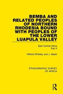 Bemba and Related Peoples of Northern Rhodesia bound with Peoples of the Lower Luapula Valley - Whiteley, Wilfred; Slaski, J.