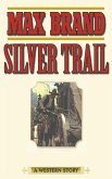 Silver Trail (eBook, ePUB)