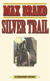 Silver Trail (eBook, ePUB) Silver Trail (eBook, ePUB)