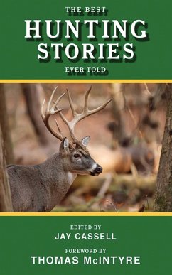 The Best Hunting Stories Ever Told (eBook, ePUB)
