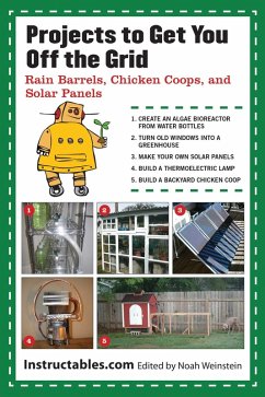 Projects to Get You Off the Grid (eBook, ePUB) - Instructables. com