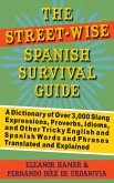The Street-Wise Spanish Survival Guide (eBook, ePUB)
