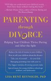 Parenting through Divorce (eBook, ePUB)
