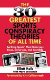 The 30 Greatest Sports Conspiracy Theories of All-Time (eBook, ePUB)