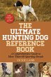 The Ultimate Hunting Dog Reference Book... - Bild 1