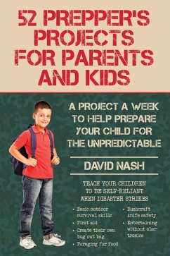 52 Prepper's Projects for Parents and Kids (eBook, ePUB) - Nash, David