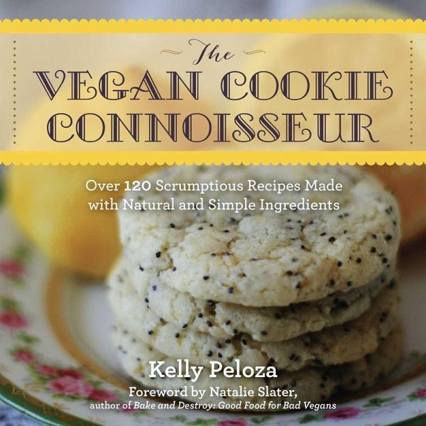 The Vegan Cookie Connoisseur (eBook, ePUB) The Vegan Cookie Connoisseur (eBook, ePUB)