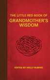 The Little Red Book of Grandmother's Wisdom (eBook, ePUB)