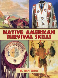 Native American Survival Skills (eBook, ePUB) - Hunt, W. Ben