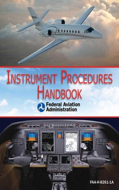 Instrument Procedures Handbook (FAA-H-8261-1A) (eBook, ePUB) - Federal Aviation Administration