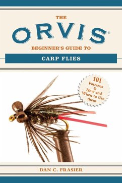 The Orvis Beginner's Guide to Carp Flies (eBook, ePUB) - Frasier, Dan C.